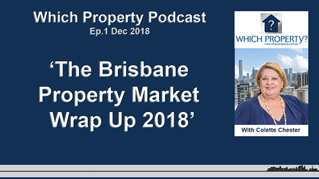 The Brisbane Property Market Wrap Up 2018 (video)